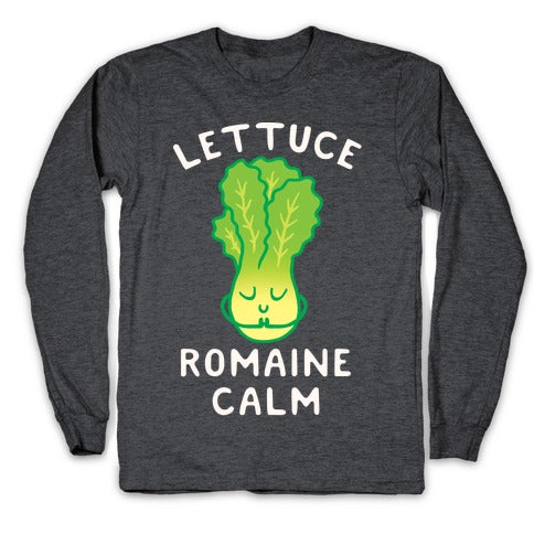 Lettuce Romaine Calm Longsleeve Tee